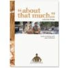 About That Much Cookbook Volume 3 − Jase Andrews -Outdoor Camping Shop 1266027 about that much cook book vol 3